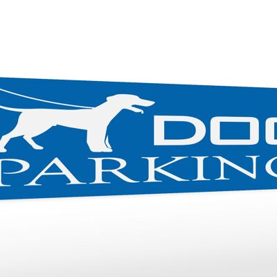 Holzschild Hinweis 46x10cm Dog Parking Dekoration
