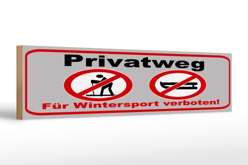 Holzschild Hinweis 46x10cm Privatweg Wintersport verboten Dekoration