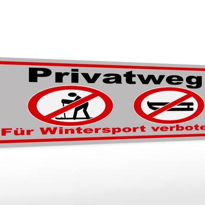 Cartel de madera aviso 46x10cm camino privado deportes de invierno prohibido decoración