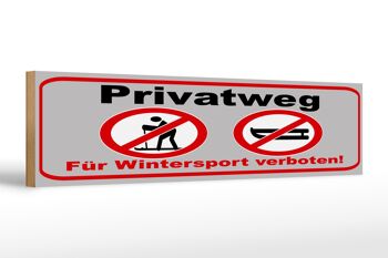 Panneau en bois avis 46x10cm chemin privé sports d'hiver décoration interdite 1
