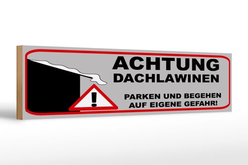 Holzschild Hinweis 46x10cm Achtung Dachlawinen Gefahr Dekoration