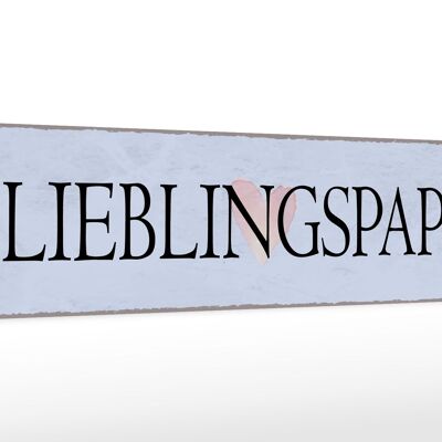 Holzschild Hinweis 46x10cm Lieblingspapa Herz Geschenk Dekoration