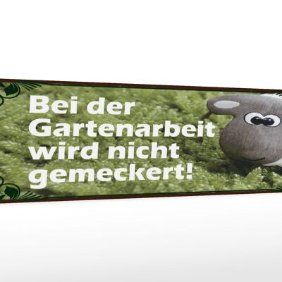 Holzschild Spruch 46x10cm Bei Gartenarbeit nicht meckern Dekoration