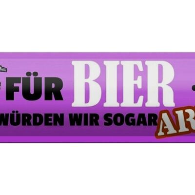 Blechschild Spruch 46x10cm für Bier werden wir arbeiten Dekoration