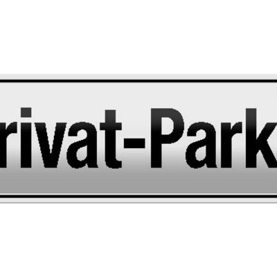 Blechschild Straßenschild 46x10cm Privat - Parkplatz Parken Dekoration