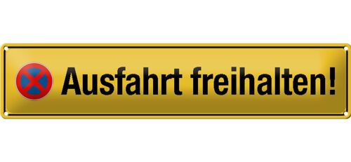 Blechschild Straßenschild 46x10cm Ausfahrt freihalten gelbes Schild