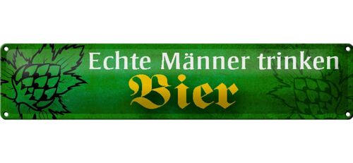 Blechschild Spruch 46x10cm echte Männer trinken Bier grünes Schild