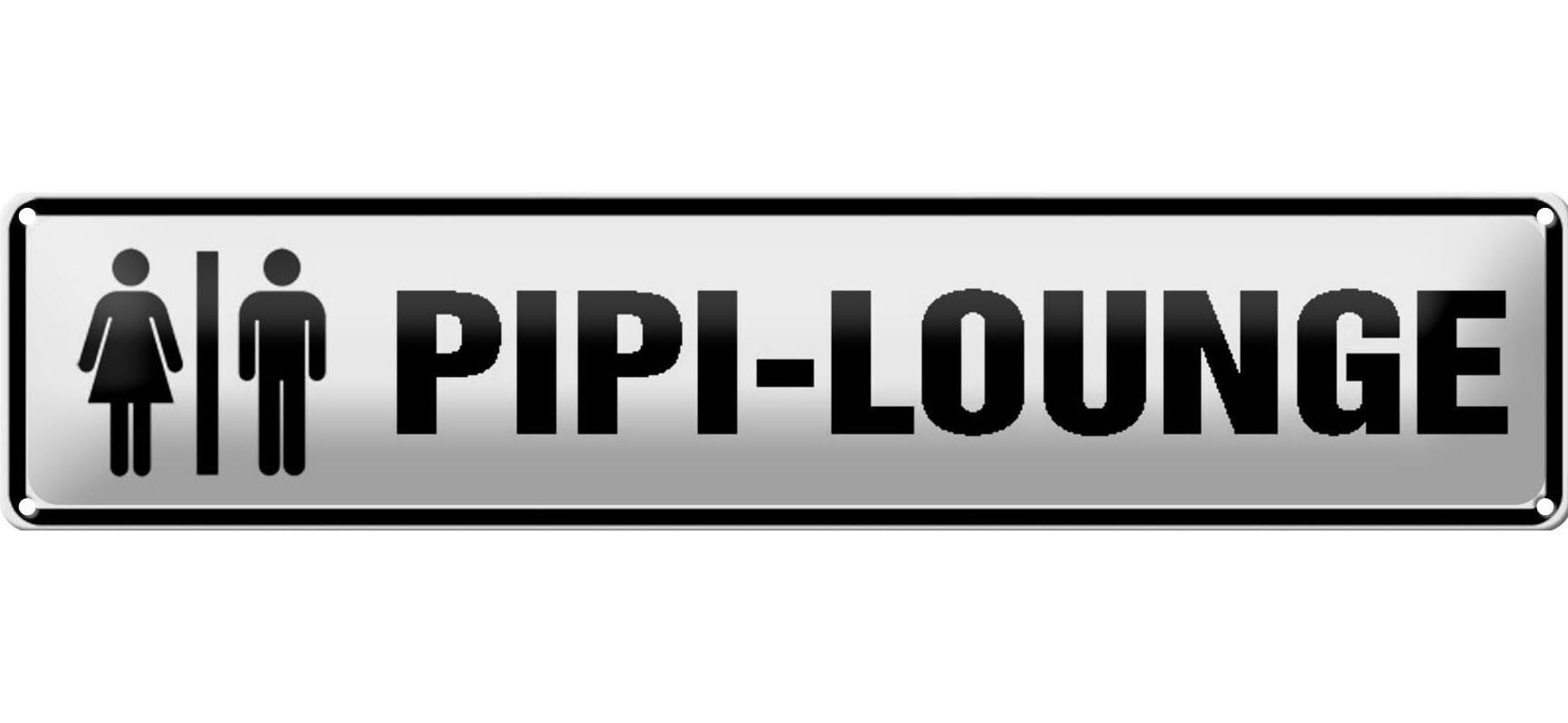 Blechschild Straßenschild 46x10cm PIPI LOUNGE Mann Frau WC Dekoration