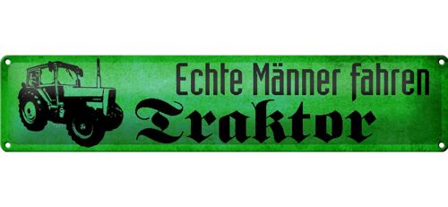 Blechschild Spruch 46x10cm echte Männer fahren Traktor grün Dekoration