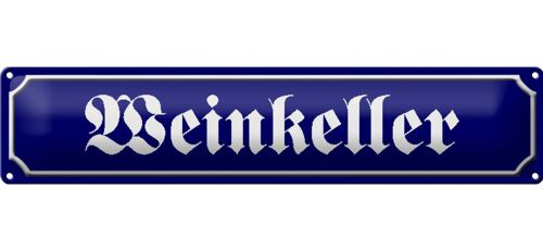 Blechschild Straßenschild 46x10cm Weinkeller Wein Bar Küche Dekoration