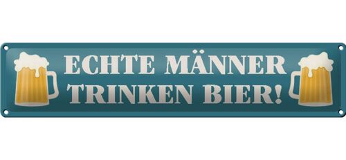 Blechschild Spruch 46x10cm echte Männer trinken Bier Dekoration