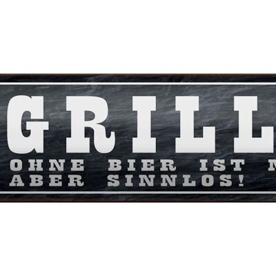 Blechschild Spruch 46x10cm Grillen ohne Bier ist möglich Dekoration