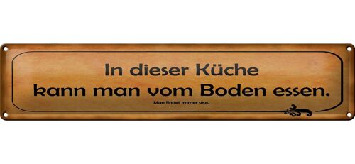 Blechschild Spruch 46x10cm in dieser Küche kann vom Boden Dekoration