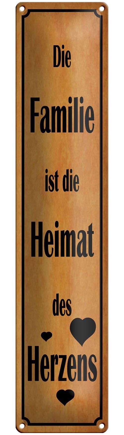 Blechschild Spruch 10x46cm Familie ist Heimat des Herzens Dekoration