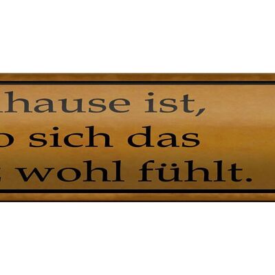 Blechschild Spruch 46x10cm Zuhause wo sich Herz wohl fühlt Dekoration