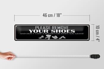 Panneau en étain disant 46x10cm, veuillez retirer la décoration de vos chaussures 4