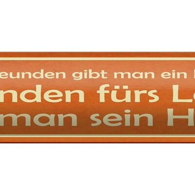 Blechschild Spruch 46x10cm Freunden fürs Leben gibt Herz Dekoration