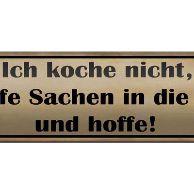 Blechschild Spruch 46x10cm koche nicht werfe Sachen Pfanne Dekoration