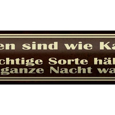 Blechschild Spruch 46x10cm Frauen sind wie Kaffee Geschenk Dekoration