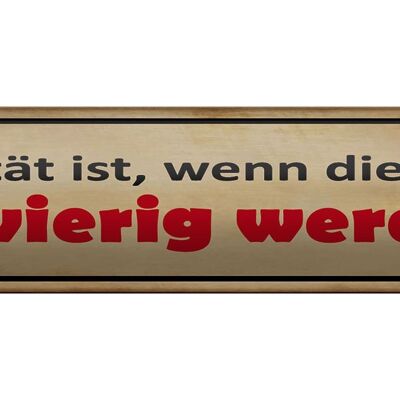 Blechschild Spruch 46x10cm Pubertät ist,wenn die Eltern schwierig werden