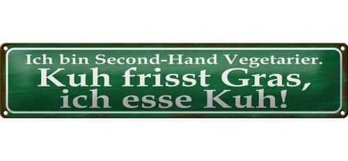 Blechschild Spruch 46x10cm ich bin Second-Hand Vegetarier