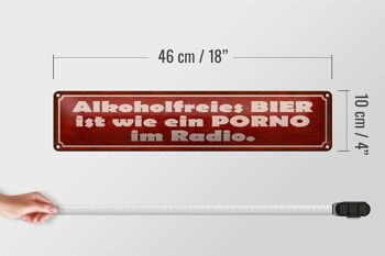 Plaque en tôle disant 46x10cm bière sans alcool comme du porno en décoration 4