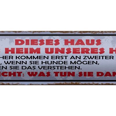 Blechschild Spruch 46x10cm dieses Haus Heim unseres Hundes Dekoration