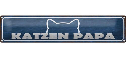 Blechschild Spruch 46x10cm Katzen Papa Geschenk Dekoration