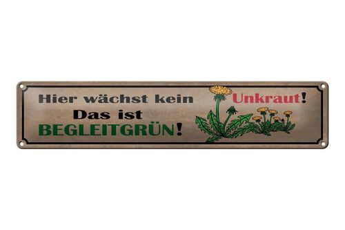 Blechschild Spruch 46x10cm hier wächst kein Unkraut das ist Dekoration