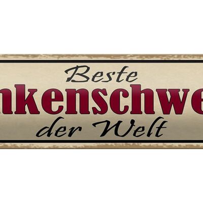 Blechschild Spruch 46x10cm beste Krankenschwester der Welt Dekoration