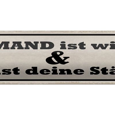Plaque en étain disant 46x10cm personne n'est comme toi, c'est ta force