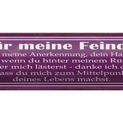 Blechschild Spruch 46x10cm für meine Feinde dein Neid ist Dekoration