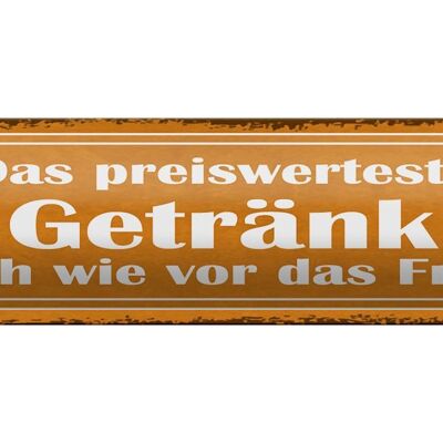 Blechschild Spruch 46x10cm Bier das preiswerteste Getränk Dekoration