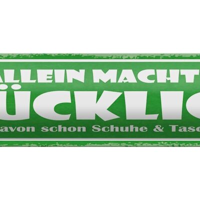 Blechschild Spruch 46x10cm Geld allein nicht glücklich Dekoration