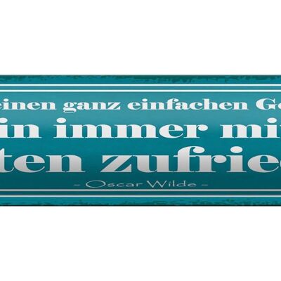 Blechschild Spruch 46x10cm bin immer mit Besten zufrieden Dekoration