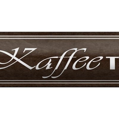 Blechschild Hinweis 46x10cm Kaffee Treff Geschenk Dekoration