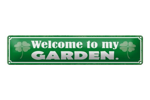 Blechschild Spruch 46x10cm Welcome to my Garden Garten Dekoration