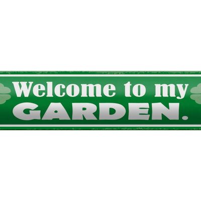 Blechschild Spruch 46x10cm Welcome to my Garden Garten Dekoration