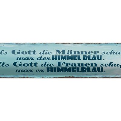 Blechschild Spruch 46x10cm Gott Männer Frauen schuf Himmel