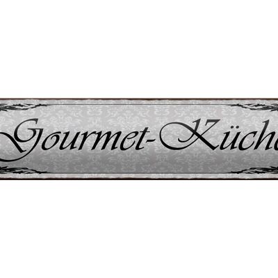 Blechschild Hinweis 46x10cm Gourmet - Küche Feinschmecker Dekoration