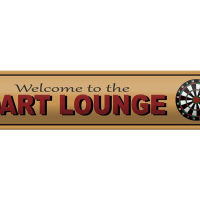 Cartel de chapa nota 46x10cm Bienvenido a la decoración Dart Lounge