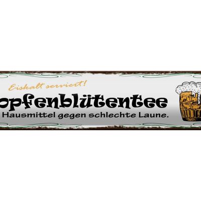 Blechschild Spruch 46x10cm Bier Hopfenblütentee Hausmittel Dekoration