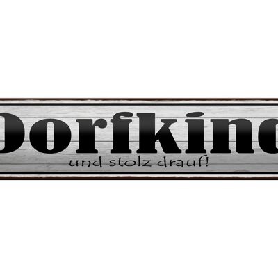 Blechschild Spruch 46x10cm Dorfkind uns stolz drauf Dekoration