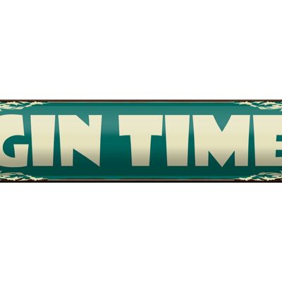 Tin sign saying 46x10cm Gin Time decoration