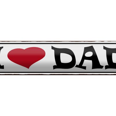 Blechschild Spruch 46x10cm I love Dad Papa Geschenk Dekoration