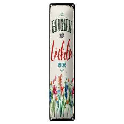Tin sign saying 10x46cm Flowers are the smile of the earth decoration