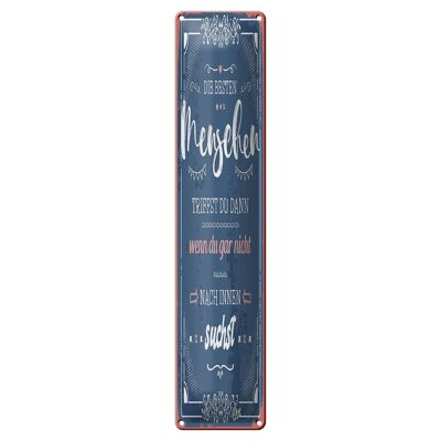 Tin sign saying 10x46cm the best people you meet decoration