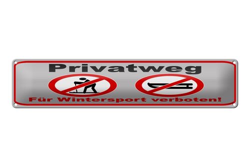 Blechschild Hinweis 46x10cm Privatweg Wintersport verboten Dekoration
