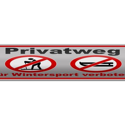 Metal sign notice 46x10cm private road winter sports prohibited decoration
