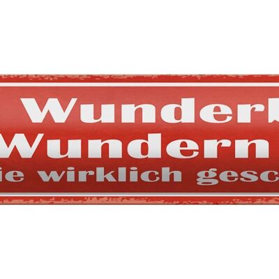 Tin sign saying 46x10cm the wonderful thing about miracles is decoration